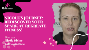 Read more about the article Nicole’s Journey: Rediscovering the Spark at Rekreate Fitness