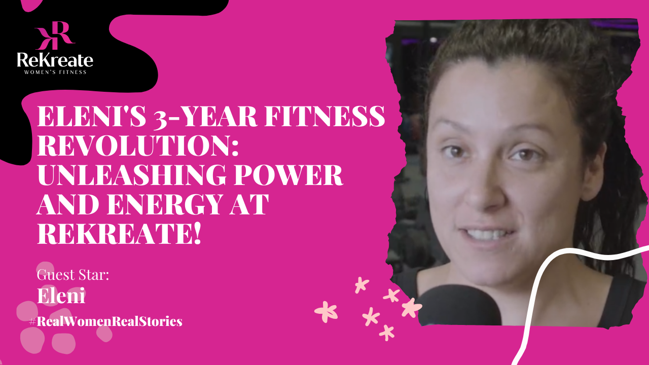 Read more about the article Eleni’s Fitness Odyssey: 3 Years of Strength and Empowerment at Rekreate